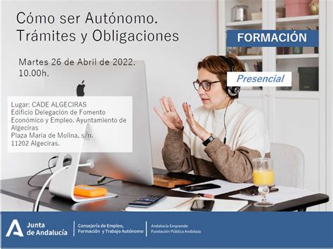 Cómo Ser Autónomo Trámites Y Obligaciones Andalucía Emprende Fundación Pública Andaluza