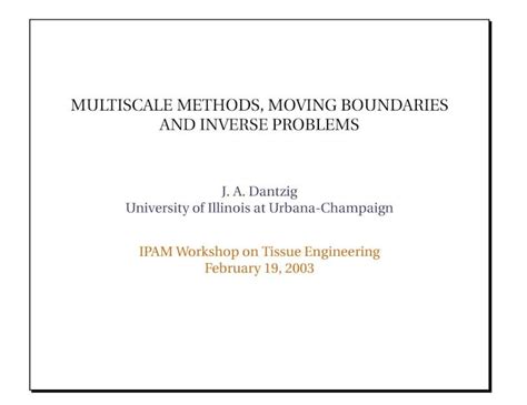 Pdf Multiscale Methods Moving Boundaries And Inverse Helper Ipam