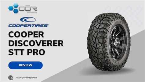 Cooper Discoverer Stt Pro Review 2023 Tire Test Result