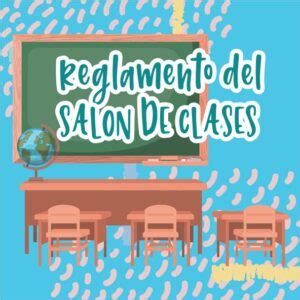 Reglamento del Salón de Clase Mandilito Lindo