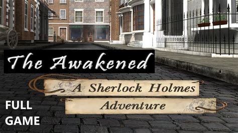 Sherlock Holmes The Awakened Remastered Full Game Complete Walkthrough Gameplay All Puzzle