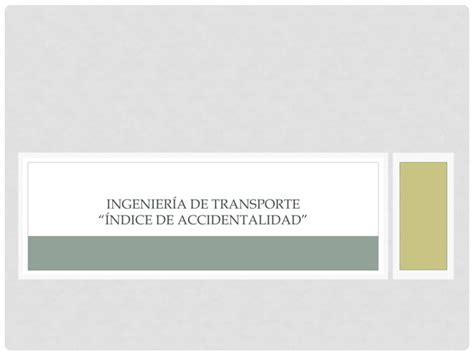 Indice De Accidentabilidad Ppt Descarga Gratuita