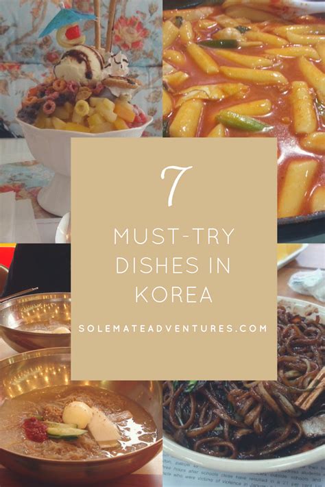 Must Try Dishes In Korea A Beginner S Guide Solemate Adventures