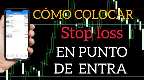 C Mo Colocar Stop Loss En Punto Entrada Youtube