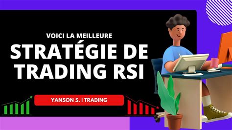 Cette Strat Gie Avec Le Rsi Va Transformer Votre Trading Youtube