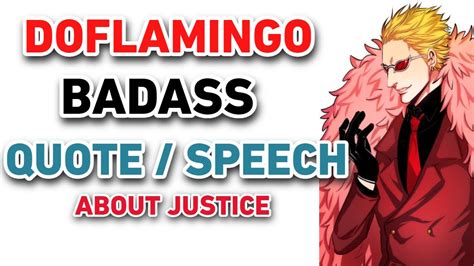 Doflamingo Speech About Justice One Piece Speech Quote Youtube