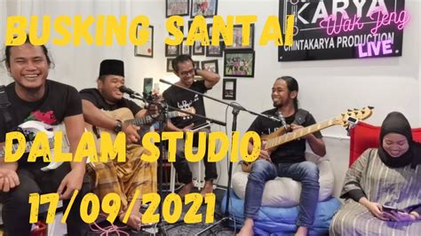 Wak Jeng Busking Santai Luar Studio Youtube