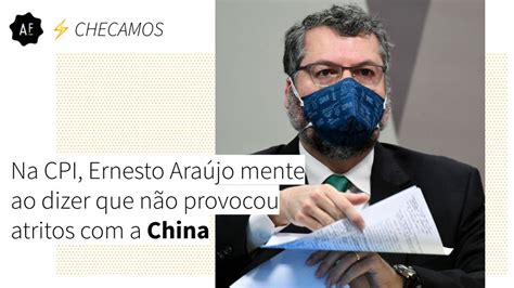 Aos Fatos on Twitter NO AR Na CPI Ernesto Araújo mente ao dizer que