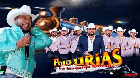 Polo Urias Mix Mejores Exitos Puras Norteñas Viejitas Pero Bonitas