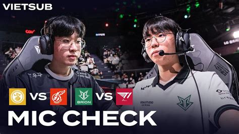 VIETSUB Hé lộ MIC CHECK BRO vs T1 LSB vs KDF LCK Mùa Xuân 2023