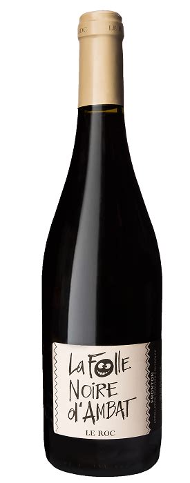 Folle Noire D Ambat Domaine Le Roc Vins De L Aoc Fronton