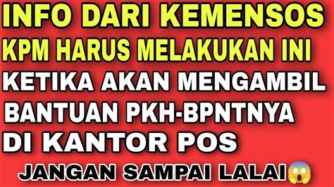 INFO PENTING DAN WAJIB DILAKUKAN KPM SAAT PENGAMBILAN BANTUAN PKH BPNT