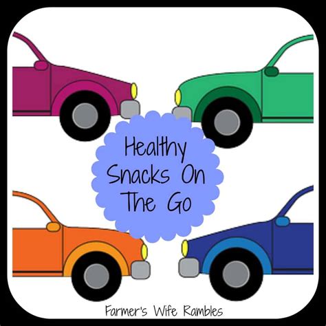 Healthy Snacks On The Go That Are Ideal For Road Trips - Farmer's Wife ...