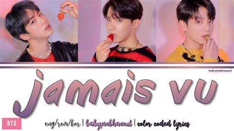 BTS 방탄소년단 Jamais Vu Color Coded lyrics 가사 歌詞 HAN ROM ENG YouTube