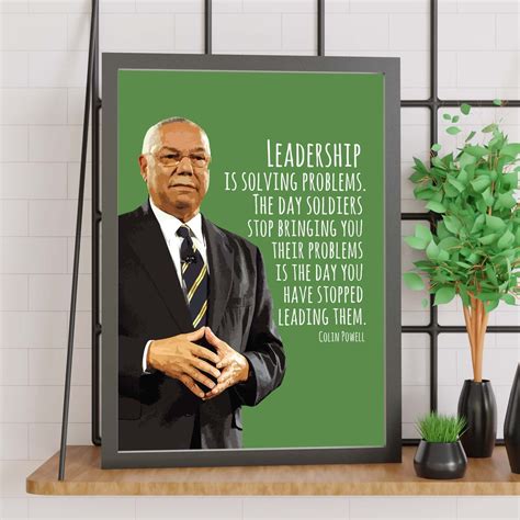 Colin Powell Quote Leadership Is Solving Problems Motivation Inspiration Us Secretary Of State