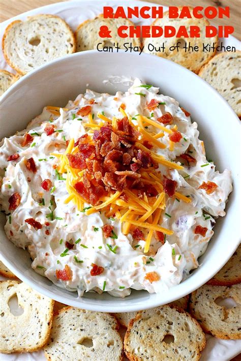 Ranch Bacon And Cheddar Dip Can T Stay Out Of The Kitchen