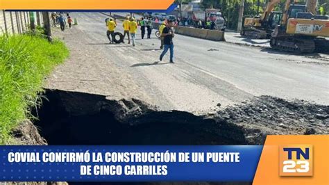 Covial Confirm La Construcci N De Un Puente De Cinco Carriles Youtube