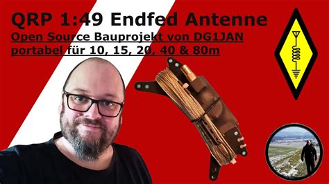 QRP 1 49 Endfed portabel Antenne für 10 15 20 40 80m Open Source