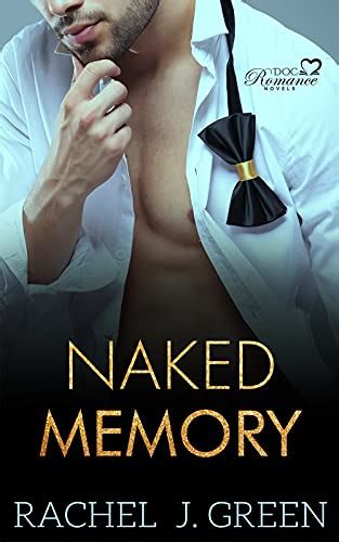 Naked Memory Book 1 Amnesia Romance Doctors Secrets Medical Suspense Doctor Love Story
