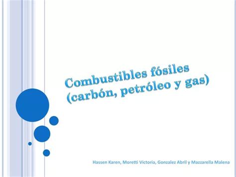 PPT Combustibles fósiles carbón petróleo y gas PowerPoint