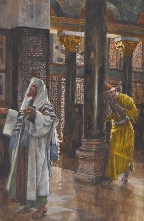 James Jacques Joseph Tissot The Pharisee And The Publican 1894 Bible Bible Art And Scriptures