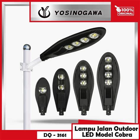 Jual Yosinogawa Lampu Listrik Jalan Lampu Kobra Lampu Jalan Pju 50w