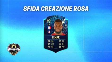 Fifa Tots Sfida Creazione Rosa Lemar Moments Weareutita