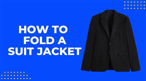 How To Fold A Suit Jacket 3 METHODS YouTube