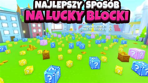 Najlepszy Spos B Na Lucky Blocki W Pet Simulator X Roblox Youtube