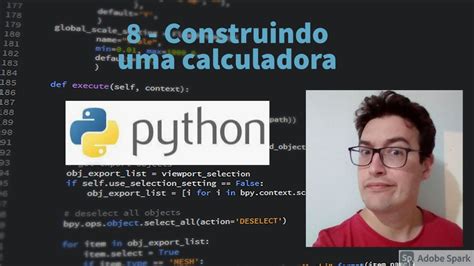 Aula 8 Construindo Uma Calculadora Python Youtube