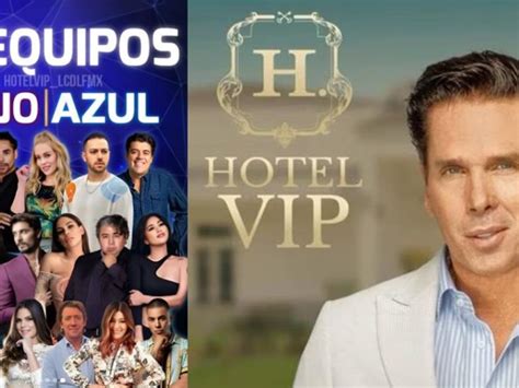 Diario Del Yaqui Hotel Vip El Nuevo Reality Ellos Son Los Participantes