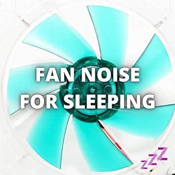 Fan Noise For Sleeping On Amazon Music Unlimited