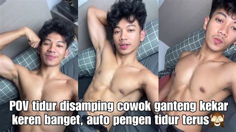 POV Tidur Disamping Cowok Ganteng Kekar Keren Banget Auto Pengen Tidur