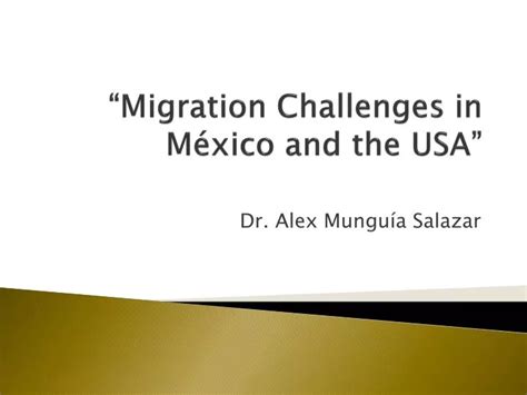 Ppt Migration Challenges In México And The Usa” Powerpoint