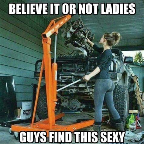 When A Girl Knows Her Way Around A Motor Nothing Is Hotter Car Humor Car Jokes Trucks