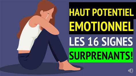 HAUT POTENTIEL EMOTIONNEL Les 16 SIGNES Les Plus SURPRENANTS YouTube