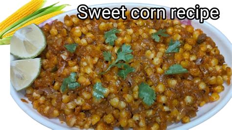 New Healthy Sweet Corn Recipesweet Corn Recipe