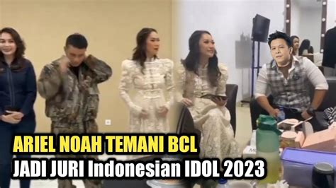 Gak Nyangka Ada Ariel NOAH Temani BCL Jadi Juri Indonesian Idol 2023