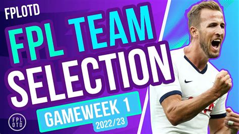 Fpl Gameweek Team Selection Best Fpl Gameweek Draft Fpl Tips