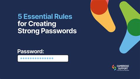 5 Essential Rules For Creating Strong Passwords Cambridge Support