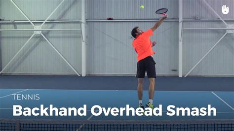 How To Hit A Backhand Smash Tennis Youtube