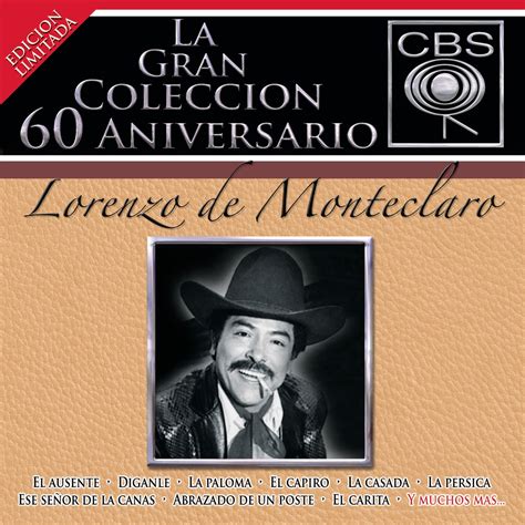 La Gran Coleccion Del 60 Aniversario CBS Lorenzo De Monteclaro