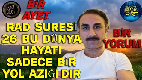 rad suresi 26 ayetin gizemi yol azığı ne demek YouTube