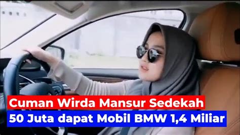 Heboh Wirda Mansur Sedekah 50 Juta Langsung Dapat Mobil BMW 1 4 M Di