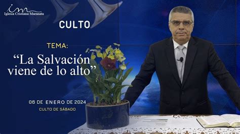 Culto S Bado Icm Espa Ol Tema La Salvaci N Viene De Lo Alto