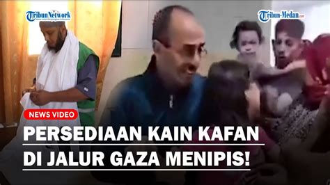 Kisah Pilu Petugas Medis Di Gaza Kewalahan Urus Jenazah Hingga