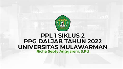 Video Ppl 1 Siklus 2 Ppg Daljab 2022 Universitas Mulawarman Richa Septy Anggareni S Pd Youtube