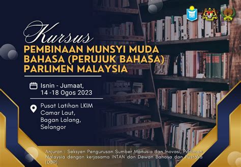 Kursus Pembinaan Munsyi Muda Bahasa Siri Khas Parlimen Lahirkan Duta ...