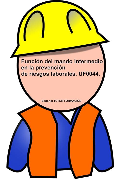 Función del Mando Intermedio en la Prevención de Riesgos Laborales