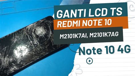 CARA GANTI LCD XIAOMI REDMI NOTE 10 Tutorial Ganti Lcd Touchscreen